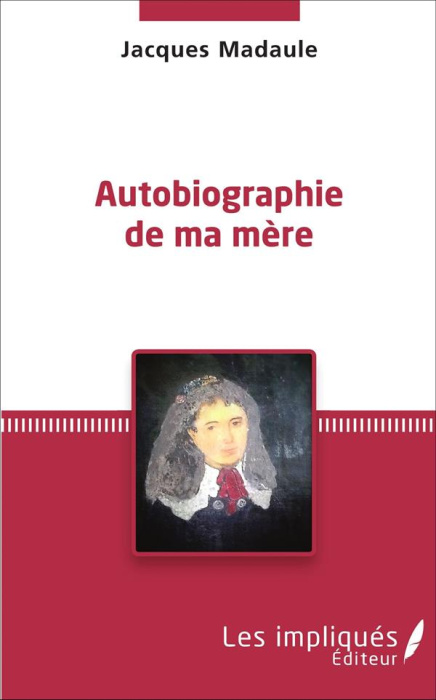 Emprunter Autobiographie de ma mère livre