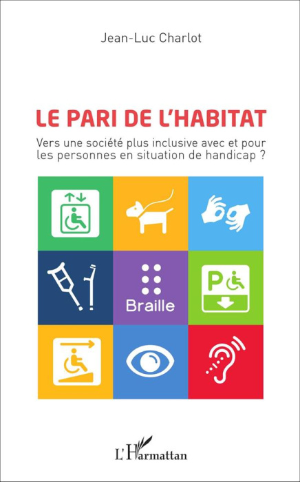 Emprunter Le pari de l'habitat. Vers une société plus inclusive avec et pour les personnes en situation de han livre