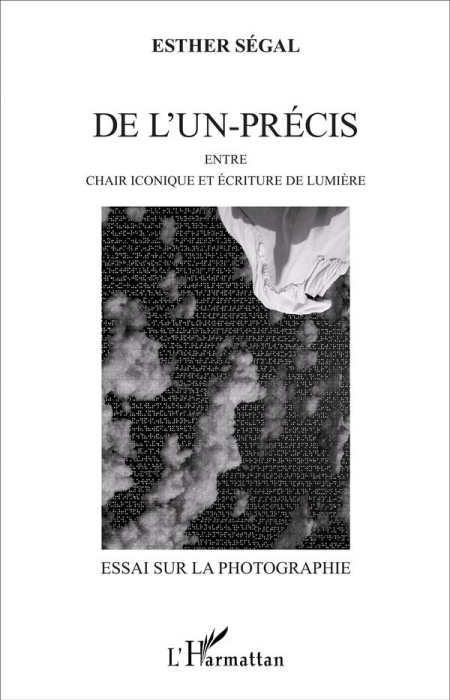 Emprunter De l'un-précis. Entre chair iconique et écriture de lumière - Essai sur la photographie livre