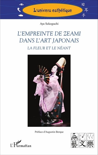 Emprunter L'empreinte de Zeami dans l'art japonais. La fleur et le néant livre