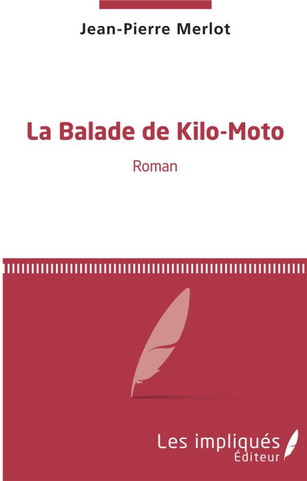 Emprunter La balade de Kilo-Moto livre