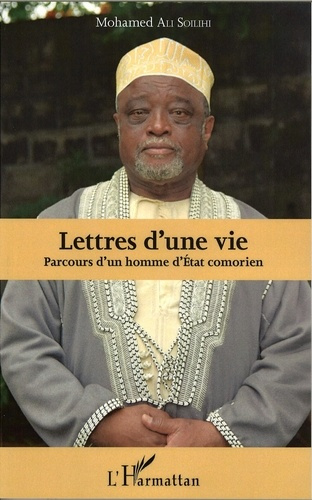 Emprunter Lettres d'une vie. Parcours d'un homme d'Etat comorien livre