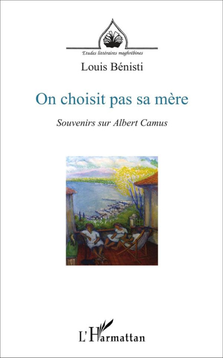 Emprunter On choisit pas sa mère. Souvenirs sur Albert Camus suivi de Entretiens sur le théâtre livre