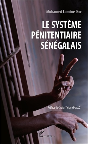 Emprunter Le système pénitentiaire sénégalais livre