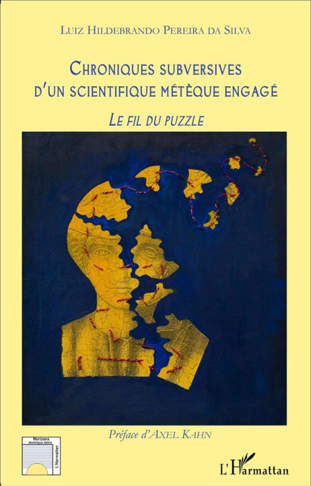 Emprunter Chroniques subversives d'un scientifique métèque engagé. Le fil du puzzle livre