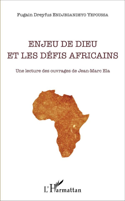Emprunter Enjeu de Dieu et les défis africains. Une leture des ouvrages de Jean-Marc Ela livre
