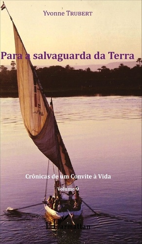 Emprunter Para a salvaguarda da Terra. Crônicas de um Convite à Vida - Volume 9 livre