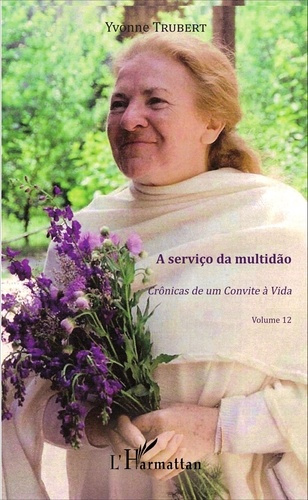 Emprunter A serviço da multidao. Crônicas de um Convite à Vida - Volume 12 livre