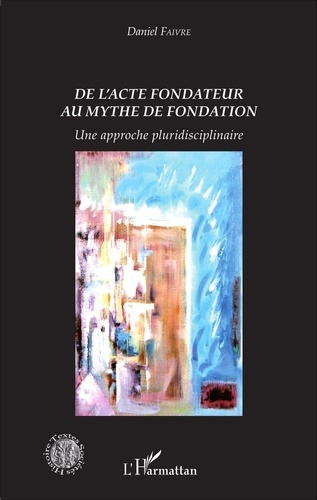 Emprunter De l'acte fondateur au mythe de fondation. Une approche pluridisciplinaire livre