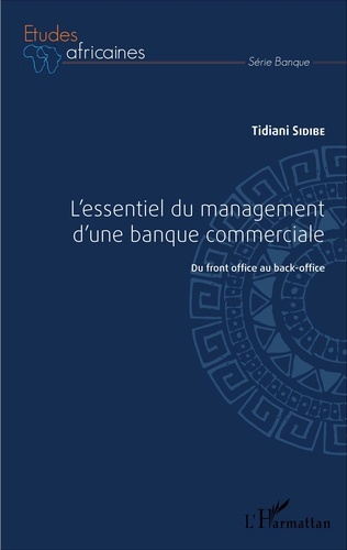 Emprunter L'essentiel du management d'une banque commerciale. Du front-office au back-office livre