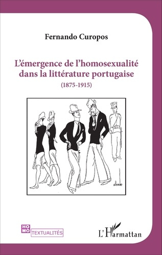 Emprunter L'émergence de l'homosexualité dans la littérature portugaise (1875-1915) livre