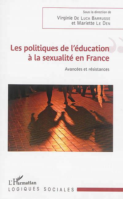 Emprunter Les politiques de l'éducation à la sexualité en France. Avancées et résistances livre