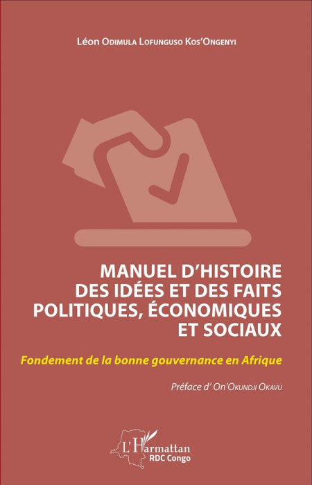 Emprunter Manuel d'histoire des idées et des faits politiques, économiques et sociaux. Fondement de la bonne g livre