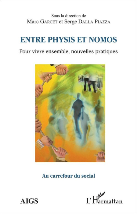 Emprunter Entre physis et nomos. Pour vivre ensemble, nouvelles pratiques livre