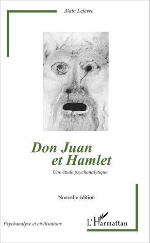 Emprunter Don Juan et Hamlet. Une étude psychanalytique livre