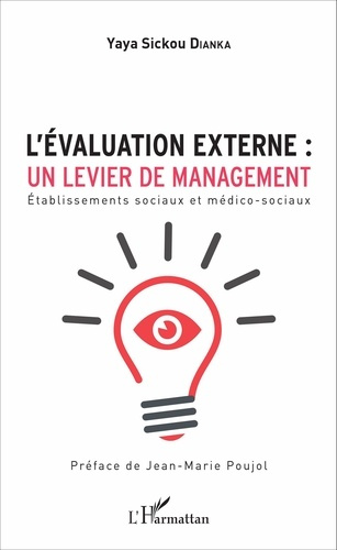 Emprunter L'évaluation externe : un levier de management. Etablissements sociaux et médico-sociaux livre