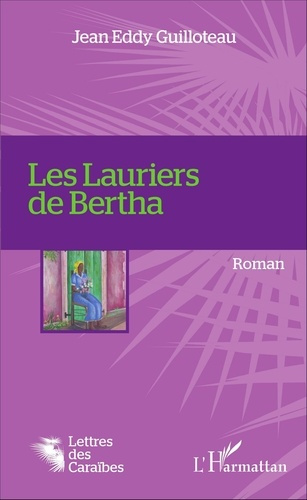 Emprunter Les lauriers de Bertha livre