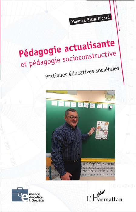 Emprunter Pédagogie actualisante et pédagogie socioconsctructive. Pratiques éducatives sociétales livre