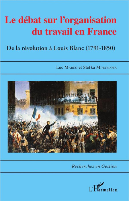 Emprunter Le débat sur l'organisation du travail en France. De la révolution à Louis Blanc (1791-1850) livre