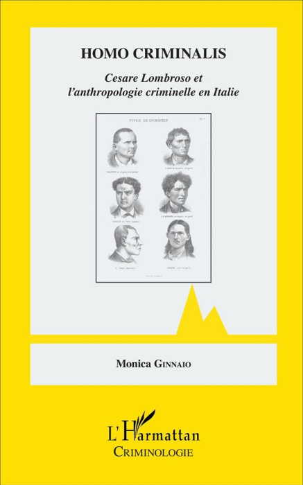 Emprunter Homo criminalis. Cesare Lombroso et l'anthropologie criminelle en Italie livre