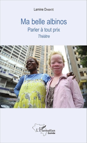 Emprunter Ma belle albinos. Parler à tout prix livre
