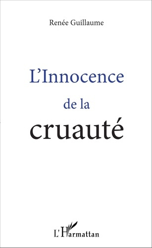 Emprunter L'innocence de la cruauté livre