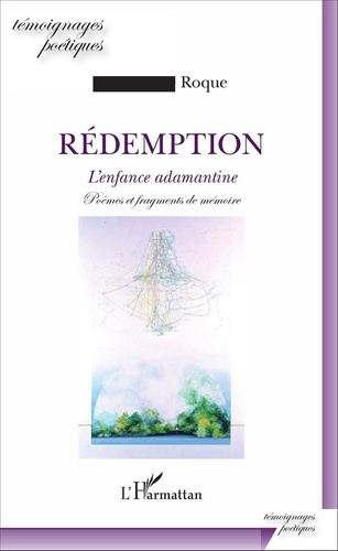 Emprunter Rédemption. L'enfance adamantine, Poèmes et fragments de mémoire livre