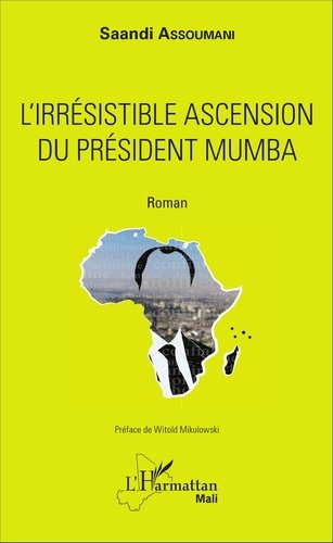 Emprunter L'irrésistible ascension du président Mumba livre