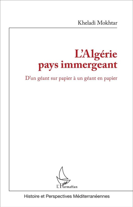 Emprunter L'Algérie pays immergeant. D'un géant sur papier à un géant en papier livre
