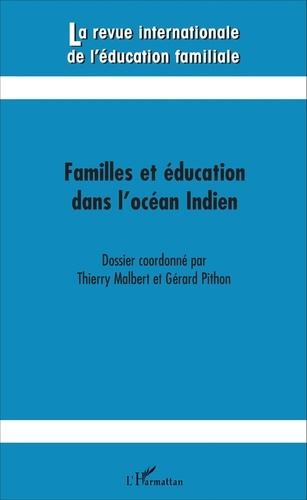 Emprunter La revue internationale de l'éducation familiale N° 38, 2015 : Familles et éducation dans l'océan In livre