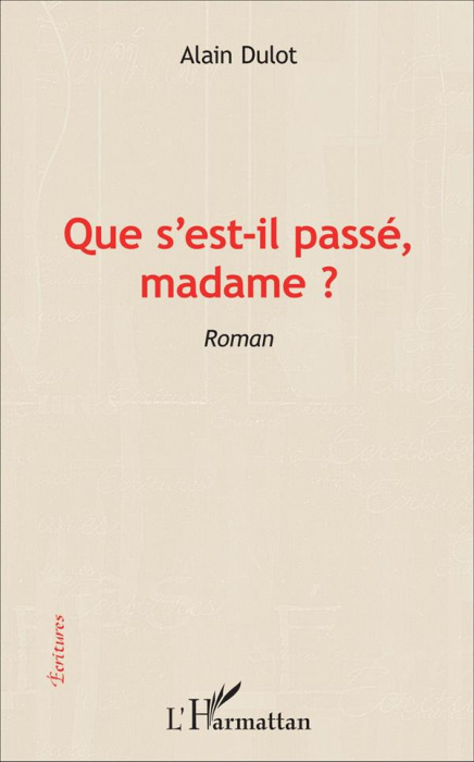 Emprunter Que s'est-il passé, madame ? livre