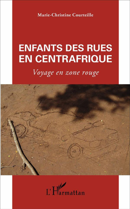 Emprunter Enfants des rues en Centrafrique. Voyage en zone rouge livre