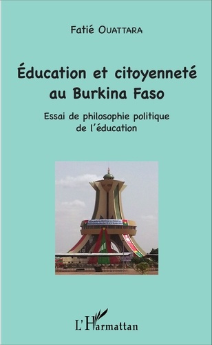 Emprunter Education et citoyenneté au Burkina Faso. Essai de philosophie politique de l'éducation livre