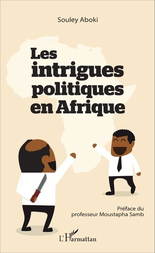 Emprunter Les intrigues politiques en Afrique livre
