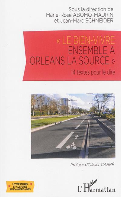 Emprunter Le bien-vivre ensemble à Orléans la Source. 14 textes pour le dire livre