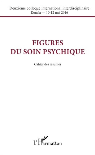 Emprunter Figures du soin psychique. Cahier des résumés livre