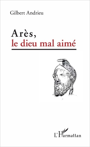 Emprunter Arès, le dieu mal aimé livre