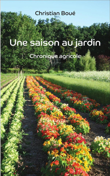 Emprunter Une saison au jardin. Chronique agricole livre