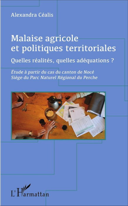 Emprunter Malaise agricole et politiques territoriales. Quelles réalités, quelles adéquations ? Etude à partir livre