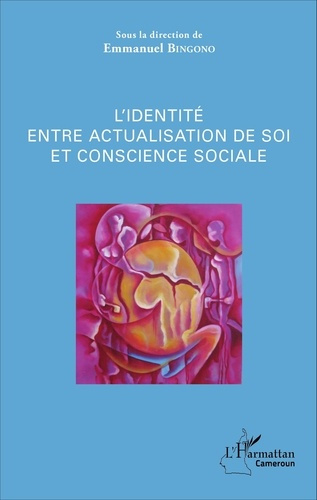 Emprunter L'identité entre actualisation de soi et conscience sociale livre