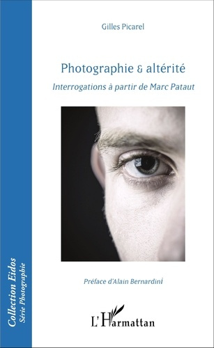Emprunter Photographie & altérité. Interrogations à partir de Marc Pataut livre