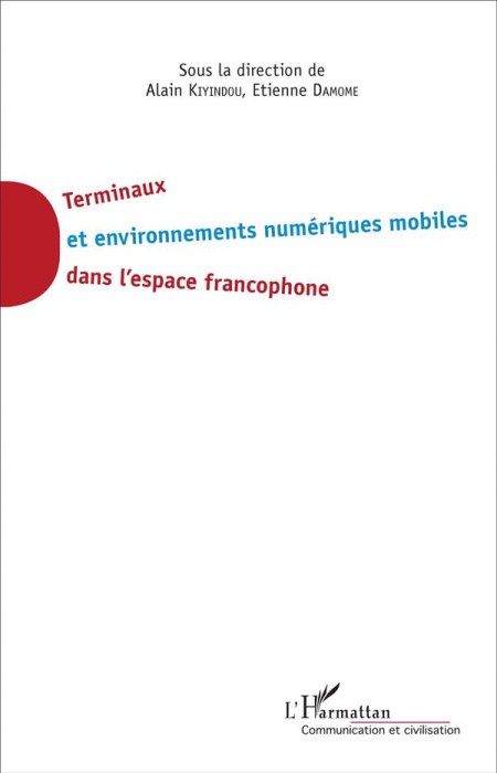 Emprunter Terminaux et environnements numériques mobiles dans l'espace francophone livre