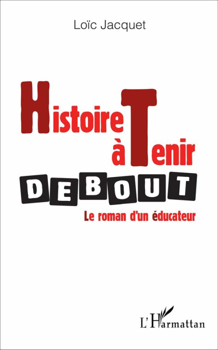 Emprunter Histoire à tenir debout livre