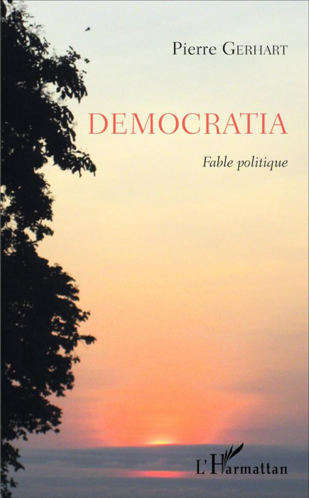 Emprunter Democratia. Fable politique livre