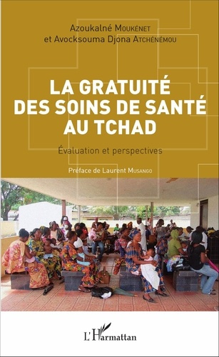 Emprunter La gratuité des soins de santé au Tchad. Evaluation et perspectives livre