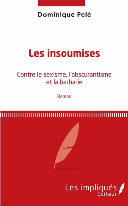 Emprunter Les insoumises. Contre le sexisme, l'obscurantisme et la barbarie livre