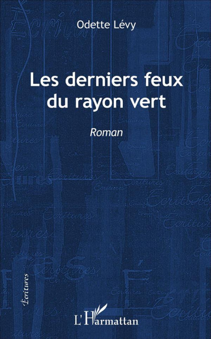 Emprunter Les derniers feux du rayon vert livre