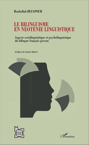 Emprunter Le bilinguisme en néoténie linguistique. Aspects sociolinguistique et psycholinguistique du bilingue livre