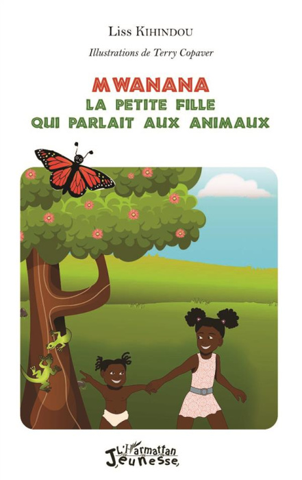 Emprunter Mwanana, la petite fille qui parlait aux animaux livre
