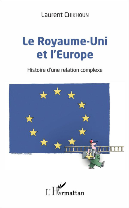 Emprunter Le Royaume-Uni et l'Europe. Histoire d'une relation complexe livre